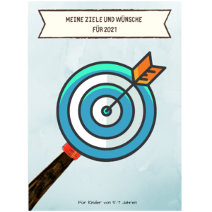 Ziele und Wünsche für 2021 für Kinder zwischen 5 und 7 Jahren (Download)